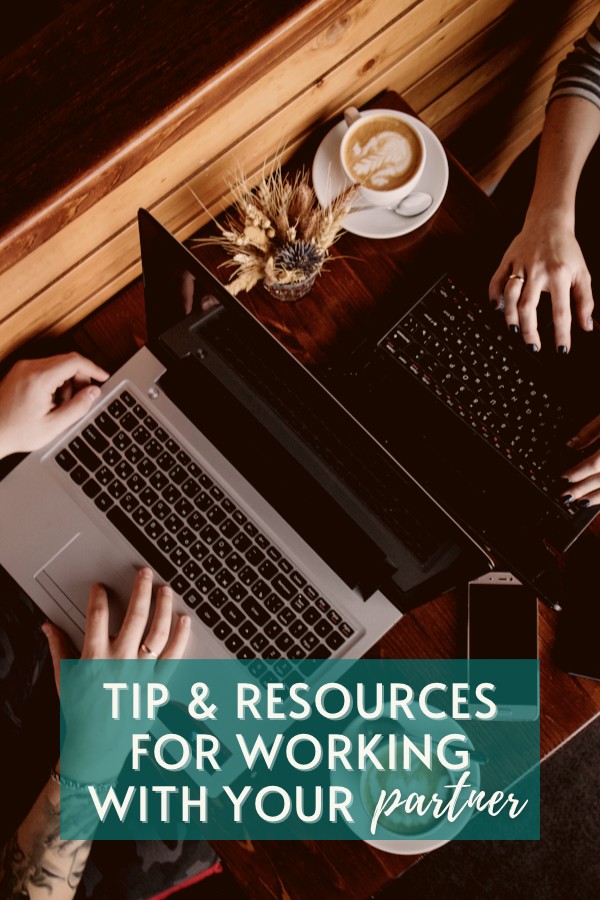 Tips and Resources for Working with Your Partner